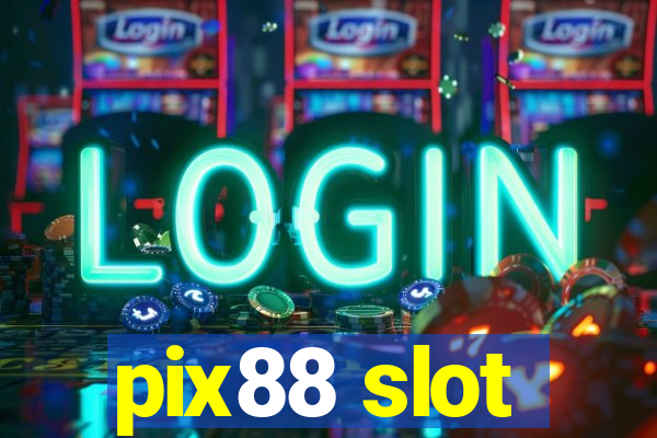 pix88 slot